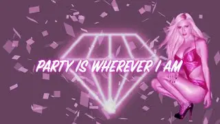 Heidi Montag - Party Is Wherever I Am (Lyric Video)