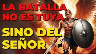💖🙏DI ESTA ORACIÓN | La Batalla No Es Tuya, Sino Del Señor (Motivación Cristiana)🔥