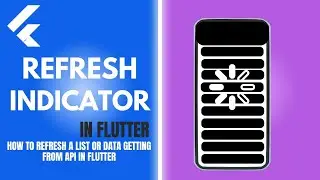 Refresh Indicator in Flutter | Flutter Tutorial