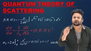 QUANTUM THEORY OF SCATTERING || DIFFERENTIAL CROSS SECTION || TOTAL CROSS SECTION ||HINDI IN EASYWAY