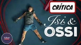 ISI & OSSI (CRÍTICA) | SE DIVERTE!