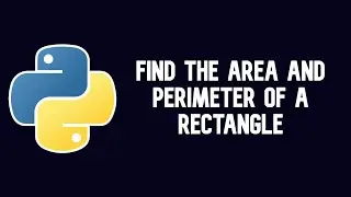 Write a python program to find the area and perimeter of a rectangle || WEB BURNER
