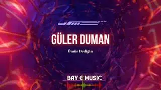 Güler Duman - Ömür Dediğin