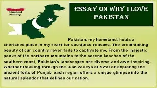 Why I Love Pakistan | English Essay | Educational Knowledge