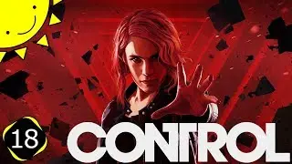 Let's Play Control | Part 18 - The Hunt For Altered Items | Blind Gameplay Walkthrough