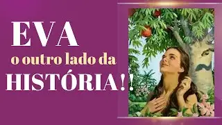 EVA A PRIMEIRA MULHER INEFÁVEL 