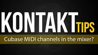 MIDI channels in the Cubase mixer not controlling Kontakt patch volumes?