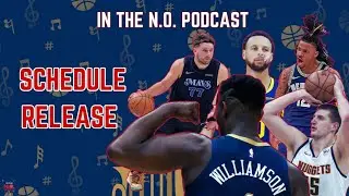 In The N.O. - Pelicans Schedule Release