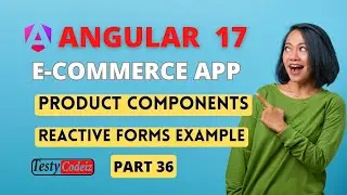 Angular 17 ecommerce project from scratch | Add and Edit product using Reactive forms in angular 17