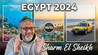 Sharm El Sheikh Travel Guide 2024: Must-See Attractions & Transportation Tips😎😎