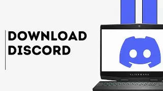 How to Download Discord on Desktop