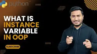 What is instance variable in OOP | The Complete Python Course | Basic to Advance |  Python Tutorial