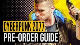 CYBERPUNK 2077 Pre-Order Guide & Editions