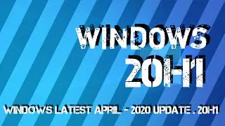 Windows 20H1 Latest Major Update Features | April 2020 | 2004 Update | Edition-Sponge Bob|Tech Sight