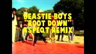Beastie Boys ''Root Down'' (AspeQt Remix)