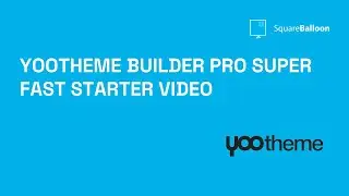 YooTheme Builder Pro Super Fast Starter video