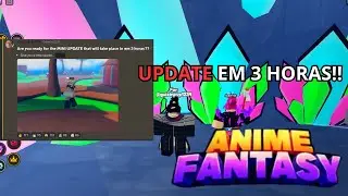 UPDATE EM 3 HORAS! Novo Update do Anime Fantasy Vai Sair HOJE!
