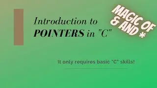 Introduction to Pointers in C