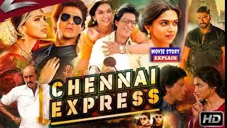 Chennai Express Full Movie HD | 2013 | Shah Rukh  Khan | Deepika Padukone  | Review & Facts
