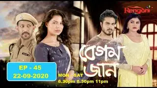 Begum-Jaan || EP-45 || 22.09.2020 ||