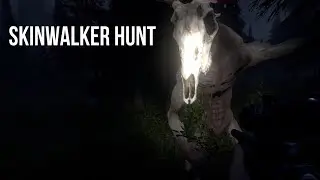 SKINWALKER HUNT OЧENЪ CTPAWHO