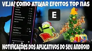 VEJA! Como Ativar Efeitos Top nas Notificações dos Aplicativos do seu Android