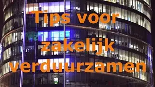 Tips voor zakelijk verduurzamen