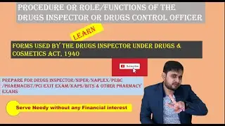 Functions of Drugs Inspector/Role of Drugs Inspector/Forms Part-2 under Drugs and Cosmetics Act1940