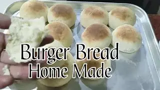 HOW TO MAKE BURGER BREAD HOME MADE