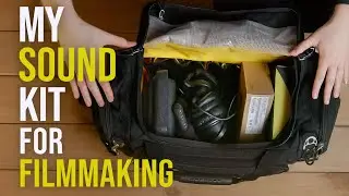 My Audio Kit for Filmmaking