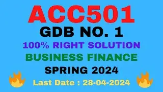 ACC501 GDB SOLUTION SPRING 2024 | ACC501 GDB SOLUTION 2024 | ACC501 GDB 2024 |ACC501 GDB SPRING 2024