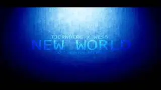 Tjernberg & Wess Ft. Brenton Mattheus - New World (Radio Edit)