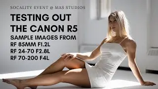 Canon R5 - The Best Photography Lenses For R5? RF 85mm f1.2 , RF 24-70 f2.8  RF 70-200 f4L