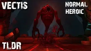 Vectis Normal/Heroic TLDR Guide
