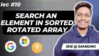 Search an Element in a Sorted and Rotated Array | Binary Search | Flipkart 🔥 | Amazon