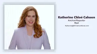 Katherine Chloé Cahoon Anchor/Reporter Reel