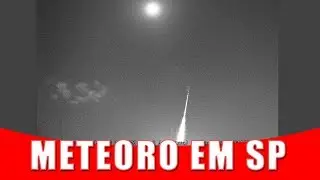 Meteoro Passa por São Paulo e é Monitorado pela BRAMON | AstroPocket News