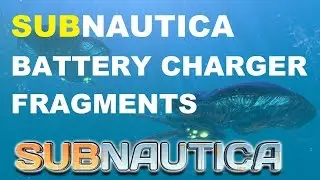 Subnautica How to find battery charger fragments