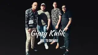 GIPSY KULIK - PRE TU DIKHAV - 2024