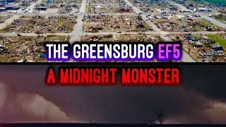 The Greensburg EF5 | A Town Swallowed by a Monster