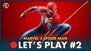 MARVEL'S SPIDER-MAN - 🔴 Let's Play #2