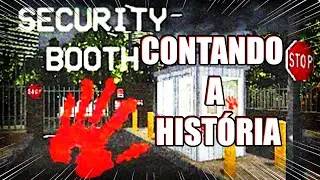 A HISTÓRIA DE SECURITY BOOTH! Pt. 2 + Todos finais, bugs e próximo jogo.