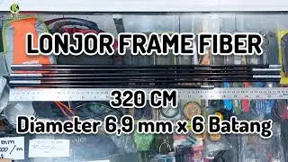 LONJOR FRAME FIBER PANJANG 320 CM 6,9 MM X 6 BATANG