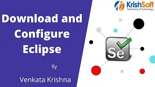Selenium Beginner Tutorial 10 - Download and Configure Eclipse