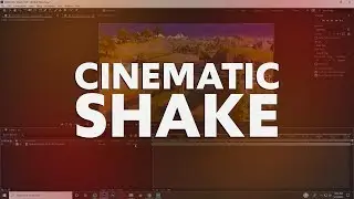 How to Add a Cinematic Shake to Your Montage with After Effects!