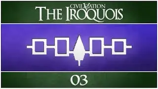 Civilization 5 - Vox Populi as The Iroquois - Episode 3 ...Nomadic Bards...