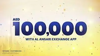Al Ansari Exchange App Promotion - Sep 2024