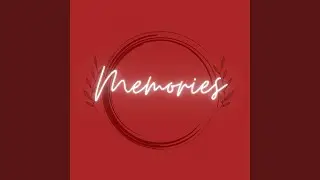 Memories