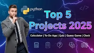 Top 5 Python Projects for Beginners with Code 🔥 | Python Project Ideas 2025
