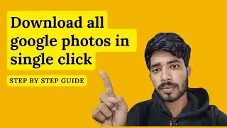 Download Google Photos all at Once to Your PC | Google Photos Guide